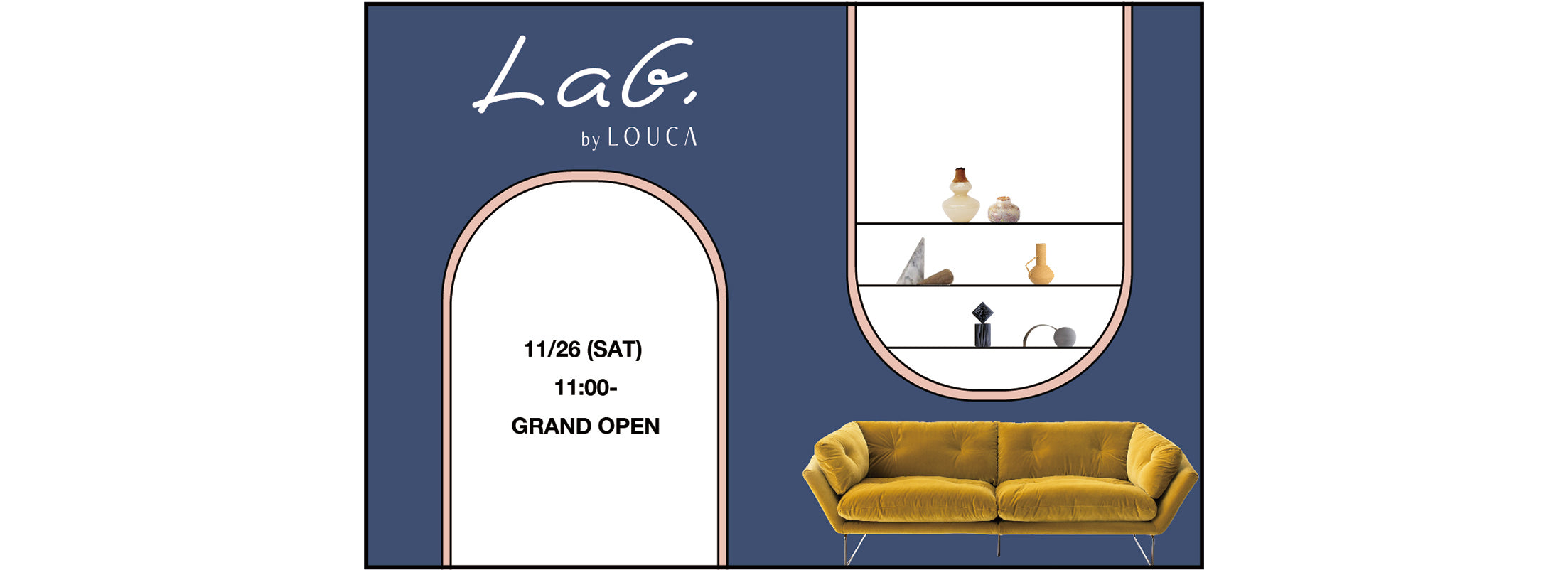 Lab. by LOUCA 11/26日(土) GRAND OPEN